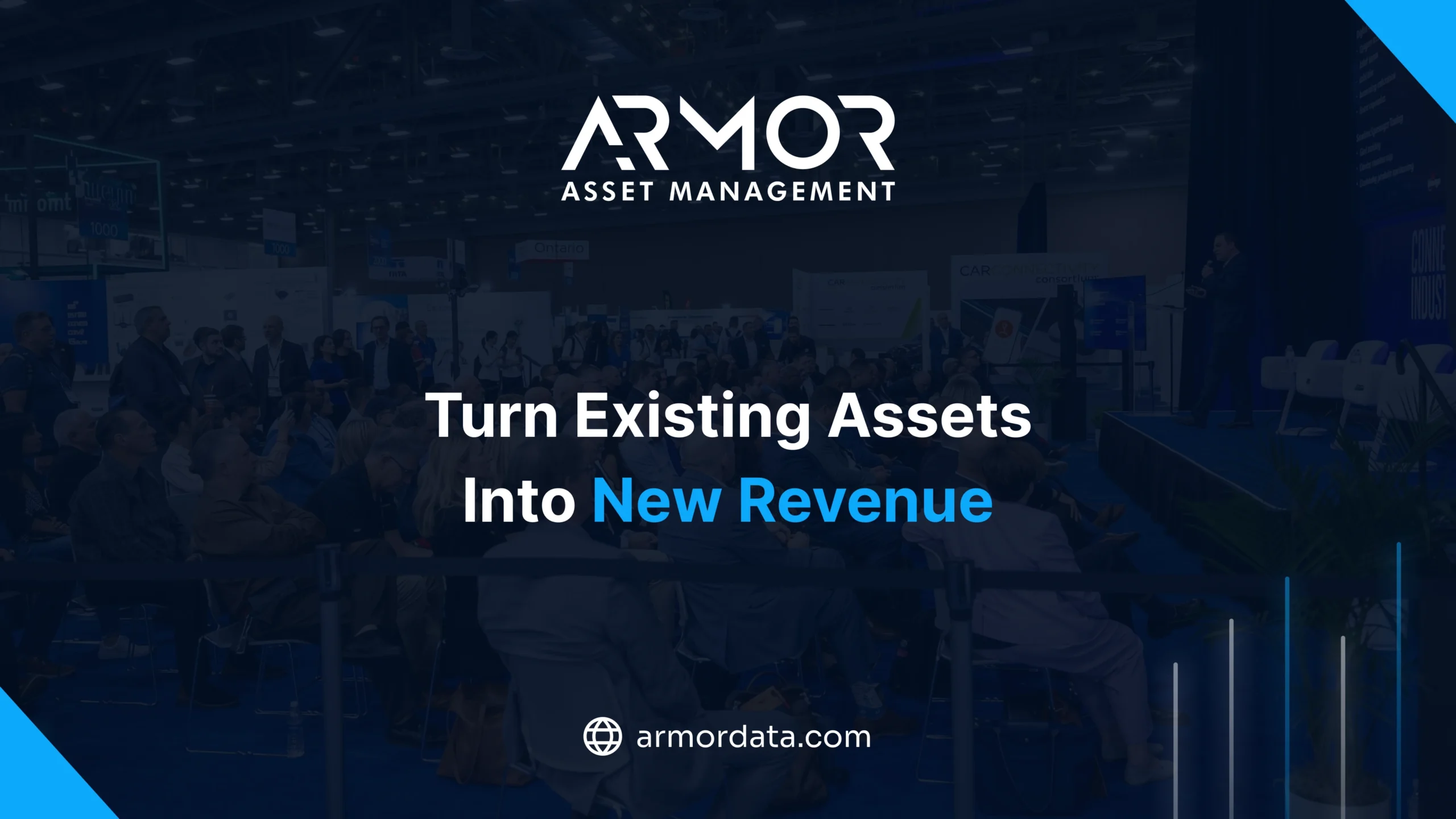 ARMOR™ asset intelligence graphic reading Turn Existing Assets Into New Revenue