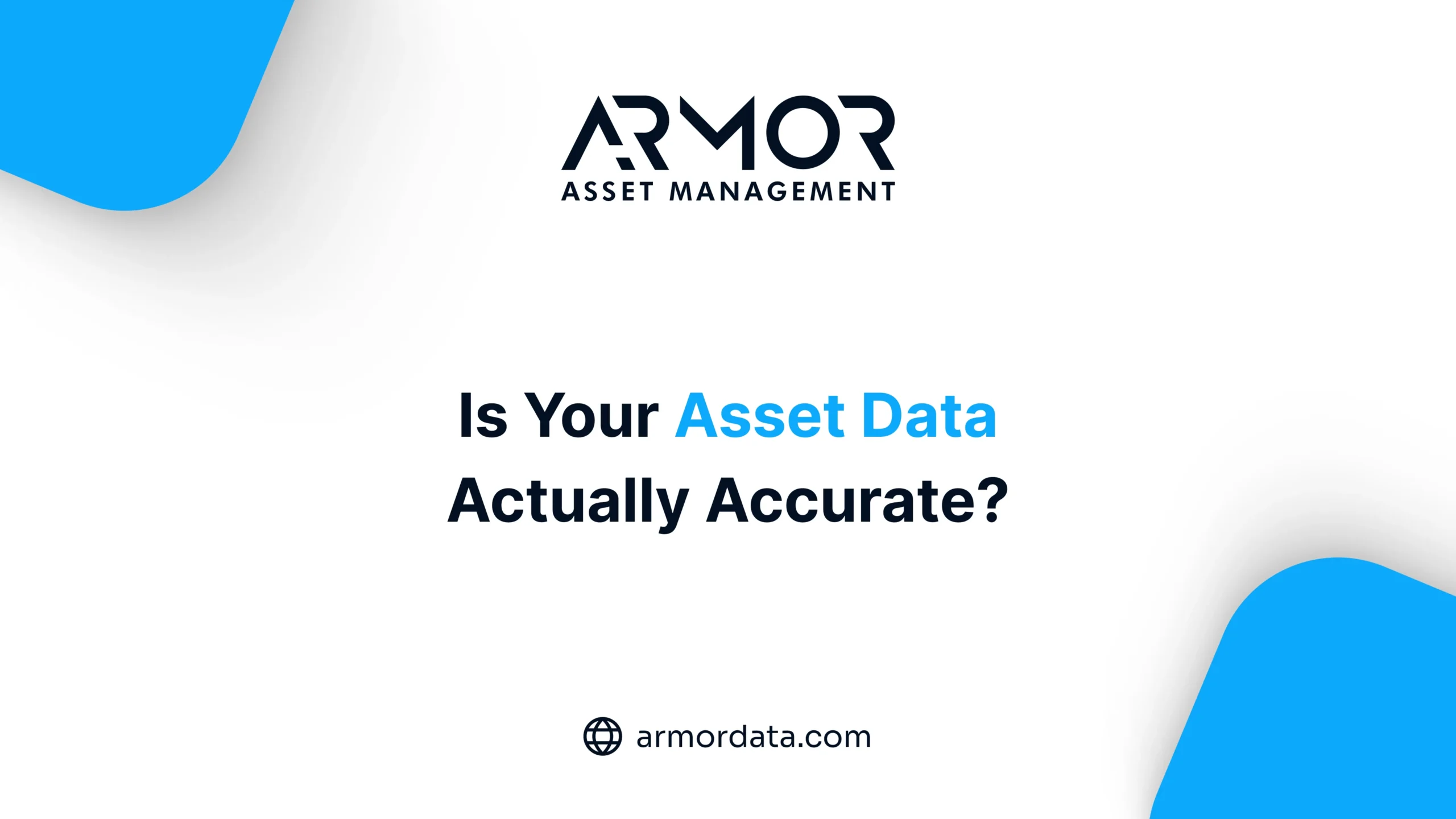 How do you know if your asset data is actually accurate feature image